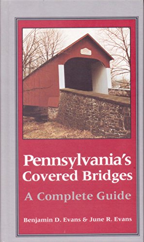 Beispielbild fr Pennsylvania's Covered Bridges: A Complete Guide zum Verkauf von Front Cover Books