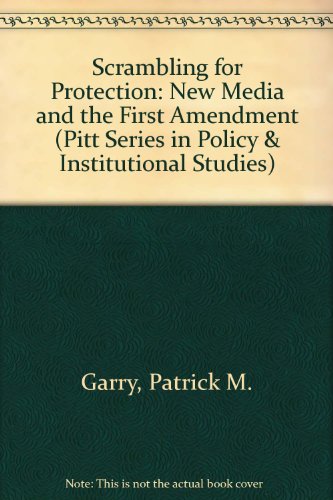 Beispielbild fr Scrambling for protection : the new media and the First Amendment. zum Verkauf von Kloof Booksellers & Scientia Verlag