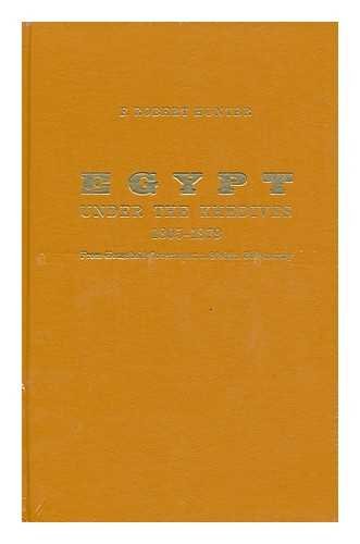 Imagen de archivo de Egypt Under the Khedives 1805-1879; From Household Government to Modern Bureaucracy a la venta por Berry Hill Book Shop