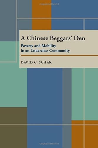 9780822938224: Chinese Beggars' Den: Poverty and Mobility in an Underclass Community