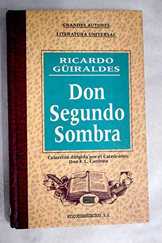 Stock image for Don Segundo Sombra (Coleccion Archivos) for sale by Dewey Books PTMD