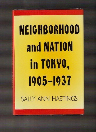 9780822938842: Neighborhood and Nation in Tokyo, 1905-1937