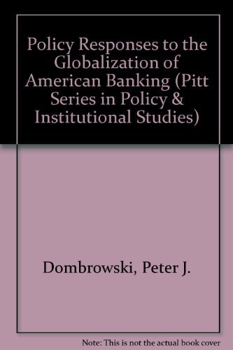 Imagen de archivo de Policy Responses to the Globalization of American Banking a la venta por Ken's Book Haven