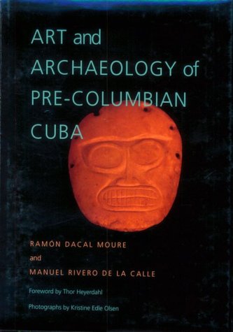 Stock image for Art and Archaeology of Pre-Columbian Cuba (Pitt Latin American Series) for sale by WorldofBooks