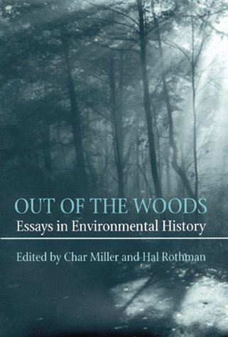 9780822939825: Out of the Woods: Essays in Environmental History: Essays on Environmental History