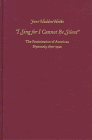 Beispielbild fr I Sing for I Cannot Be Silent: The Feminization of American Hymnody, 1870-1920 (Pittsburgh Series in Composition, Literacy & Culture) zum Verkauf von Wonder Book