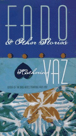 Beispielbild fr Fado And Other Stories (Pitt Drue Heinz Lit Prize) zum Verkauf von JARE Inc. dba Miles Books