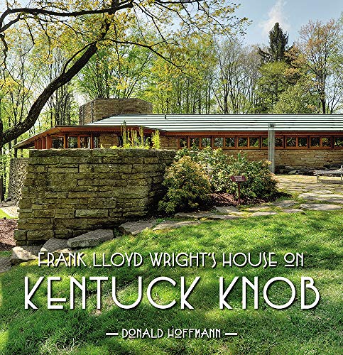 Stock image for Frank Lloyd Wrights House on Kentuck Knob for sale by SecondSale