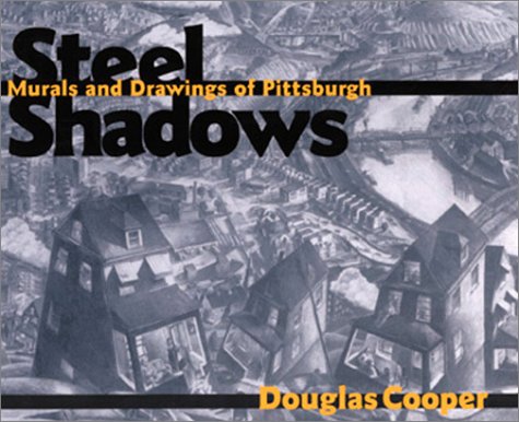 Steel Shadows (Art, Architecture, Regional)