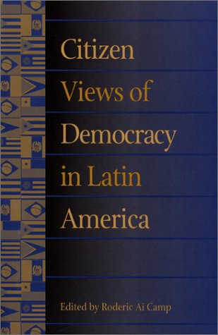 Citizen Views of Democracy in Latin America