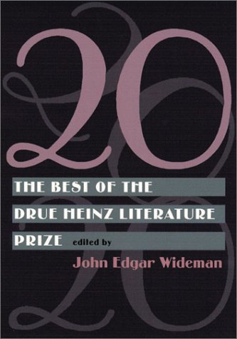 20: The Best of the Drue Heinz Literature Prize