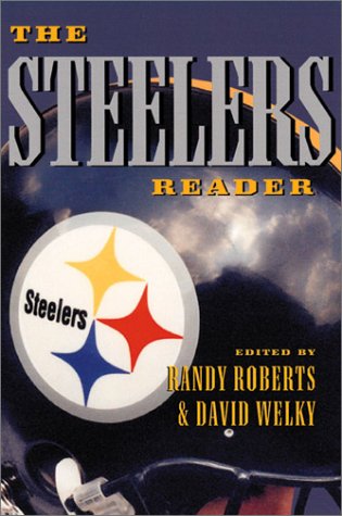 Stock image for THE STEELERS READER for sale by Archer's Used and Rare Books, Inc.