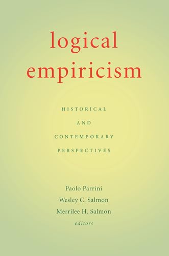 Stock image for Logical Empiricism: Historical And Contemporary Perspectives for sale by HPB-Red