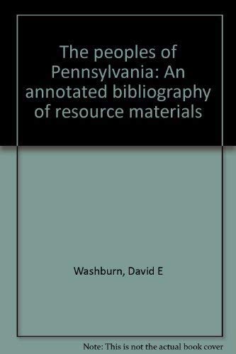 The Peoples of Pennsylvania : An Annotated Bibliography of Resource Materials
