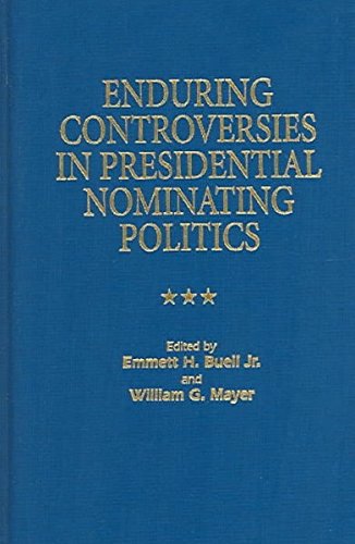 9780822942337: Enduring Controversies in Presidential Nominating Politics