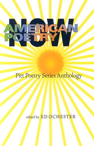 American Poetry Now: Pitt Poetry Series Anthology