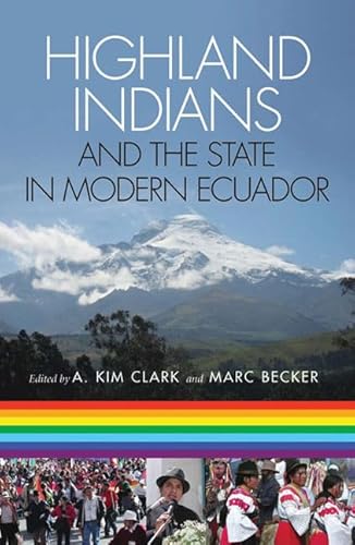 9780822943365: Highland Indians and the State in Modern Ecuador (Pitt Latin American Series)