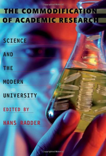 9780822943969: The Commodification of Academic Research: Science and the Modern University