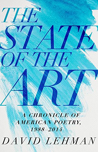 9780822944393: The State of the Art: A Chronicle of American Poetry, 1988-2014 (Pitt Poetry Series)