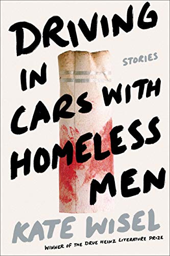 Imagen de archivo de Driving in Cars with Homeless Men : Stories a la venta por Better World Books