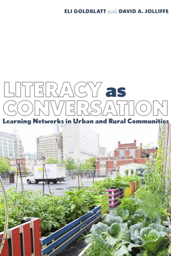 Beispielbild fr Literacy as Conversation: Learning Networks in Urban and Rural Communities (Composition, Literacy, and Culture) zum Verkauf von BooksRun