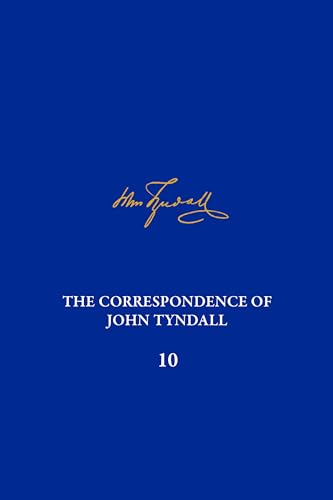 Stock image for The Correspondence of John Tyndall, Volume 10 for sale by PBShop.store UK
