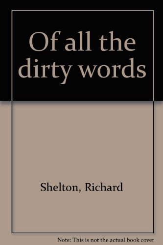 9780822952305: Of All the Dirty Words