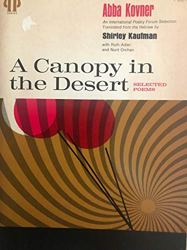 Stock image for A canopy in the desert;: Selected poems (Pitt poetry series) for sale by BuenaWave