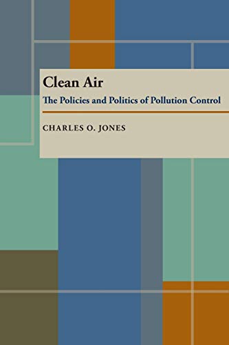 Beispielbild fr Clean Air : The Policies and Politics of Pollution Control zum Verkauf von Better World Books