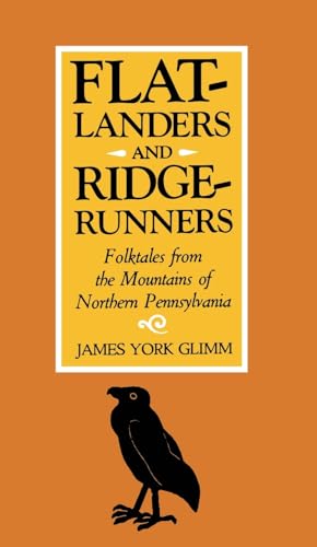 9780822953456: Flatlanders and Ridgerunners: Folktales from the Mountains of Northern Pennsylvania