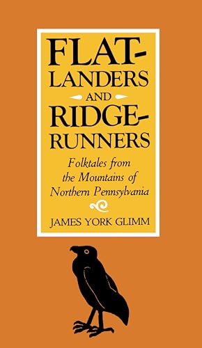 9780822953456: Flatlanders and Ridgerunners: Folktales from the Mountains of Northern Pennsylvania