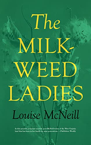 The Milkweed Ladies - Louise McNeill