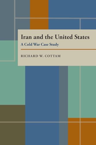 Imagen de archivo de Iran and the United States : A Cold War Case Study a la venta por Better World Books: West