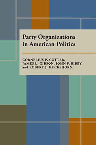 Stock image for Party Organizations in American Politics for sale by ThriftBooks-Dallas