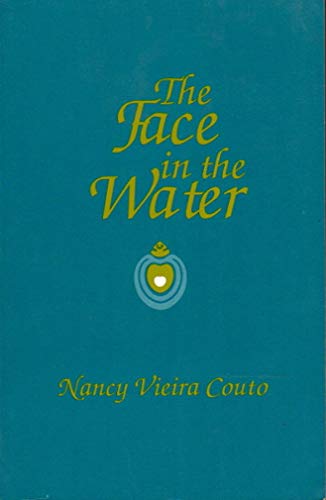 THE FACE IN THE WATER. - Couto, Nancy Vieira.