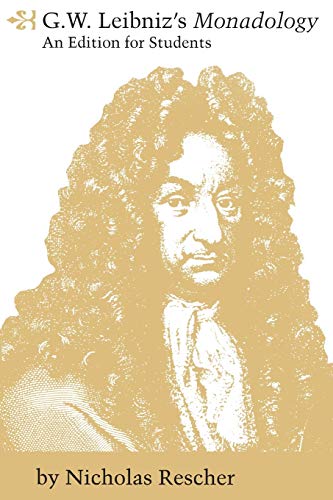 G. W. Leibniz's Monadology : An Edition for Students - Rescher, Nicholas