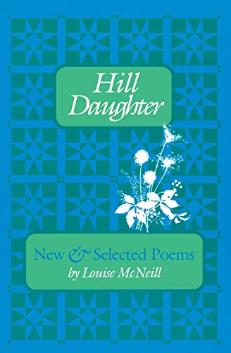 Imagen de archivo de Hill Daughter : New and Selected Poems a la venta por Better World Books