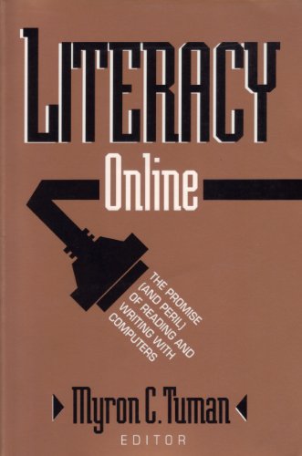 Stock image for Literacy Online: The Promise (and Peril of Reading) and Writing with Computers (Pittsburgh Series in Composition, Literacy and Culture) for sale by Book House in Dinkytown, IOBA