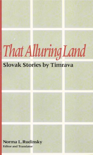9780822954736: That Alluring Land: Slovak Stories by Timrava (Pitt Series in Russian and East European Studies)