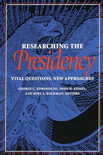 Imagen de archivo de Researching the Presidency: Vital Questions, New Approaches (Pitt Series in Policy and Institutional Studies) a la venta por Red's Corner LLC