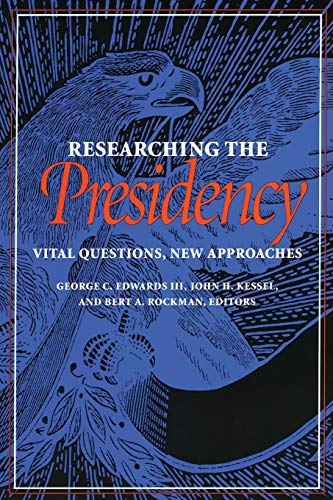 Stock image for Researching the Presidency: Vital Questions, New Approaches for sale by ThriftBooks-Atlanta