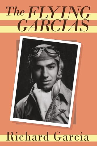 Beispielbild fr The Flying Garcias zum Verkauf von The Aviator's Bookshelf