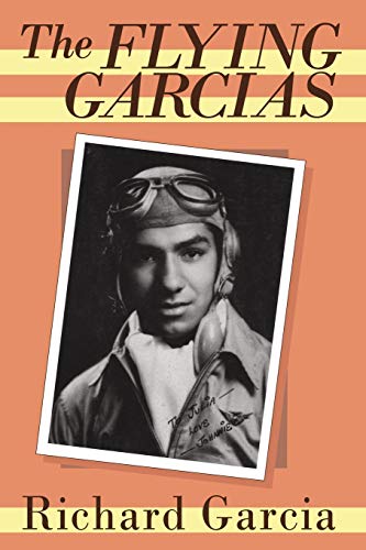 Stock image for The Flying Garcias for sale by The Aviator's Bookshelf