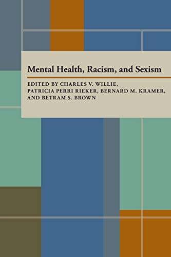 Mental Health Racism And Sexism (9780822955498) by Willie, Charles V.