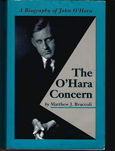 9780822955597: The O'Hara Concern: A Biography of John O'Hara