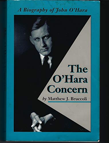 9780822955597: The O’Hara Concern: A Biography of John O’Hara