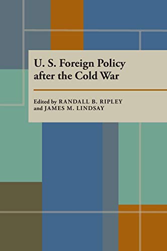 Beispielbild fr US Foreign Policy After The Cold War (Pitt Series in Policy & Institutional Studies) zum Verkauf von Wonder Book