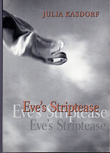 Eve's Striptease (Pitt Poetry Series) - Kasdorf, Julia