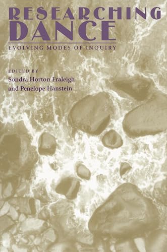 Researching Dance: Evolving Modes of Inquiry