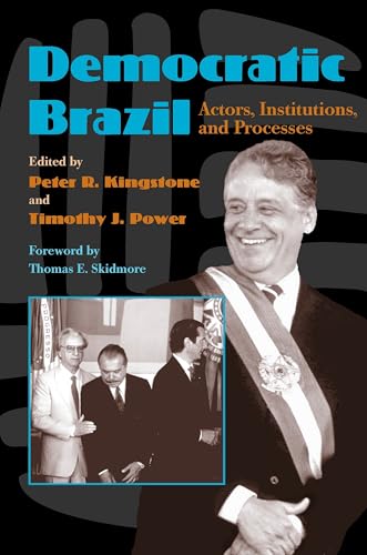 Imagen de archivo de Democratic Brazil : Actors, Institutions, and Processes a la venta por Better World Books